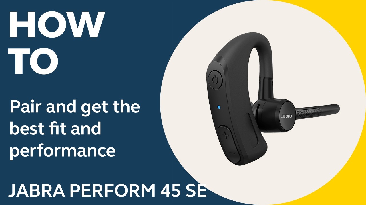 Get started with your Jabra Perform 45 SE | Jabra Support