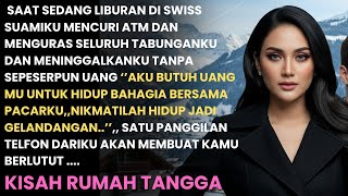 Download lagu SUAMI MENCURI ATM NGURAS SELURUH TABUNGANKU SAAT SEDANG BERLIBUR ..1 PANGGILAN BUAT KAMU BERLUTUT.. mp3