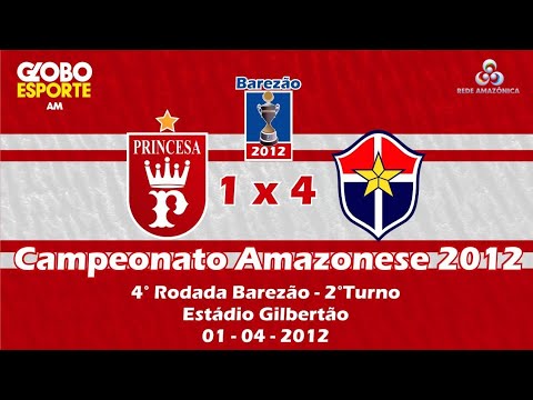 Princesa do Solimões 1 x 4 Fast Clube | 4° Rodada BAREZÃO 2012 | 2° Turno