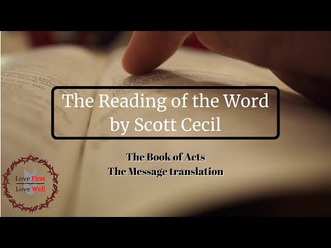 Acts 7:30-60 (MSG) Read by Scott Cecil