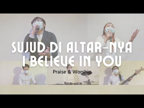 Praise & Worship: Sujud di Altar-Nya medley I Believe In You & Hosana | GBI Taiwan Zhongli 130621