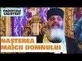 Nasterea Maicii Domnului Parintele Calistrat