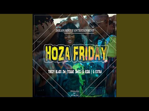 Hoza Friday (feat. Dream Rescue)