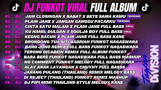 Download lagu DJ FULL ALBUM FUNKOT X BABAT X PLAIN JANE X THAILAND REMIX mp3