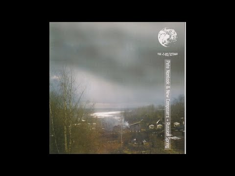 Pete Namlook & New Composers - Russian Spring