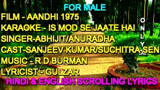 Is Mod Se Jaate Hai Karaoke With Lyrics For Male O