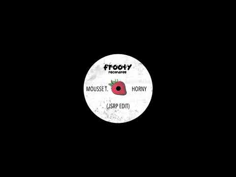 Mousse T - Horny (JSRP Edit) (FREE DOWNLOAD)
