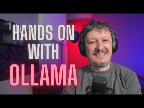Hands On With Ollama