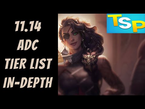 11.14 ADC Tier List In-Depth -- League of Legends