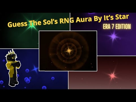 Guess The Sol's RNG Aura By It's Star! (ERA 7 EDITION)