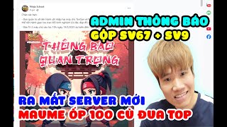 MAUME ỐP 100 CỦ ĐUA TỐP - Gộp Server 679 để Ra Mắt Sv11 | Ninja School Online