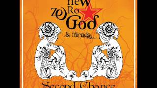 New Zero God & Friends - Second Chance