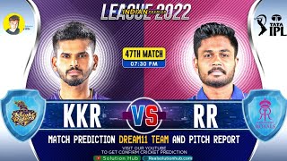 KKR vs RR IPL 2022 47th Match Prediction & Dream11- 2nd MAY| Kolkata vs Rajasthan| Wankhede #ipl2022