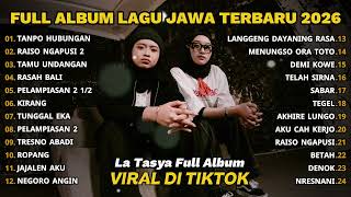 Download lagu TANPO HUBUNGAN - LA TASYA FULL ALBUM - LAGU JAWA TERBARU 2026 mp3