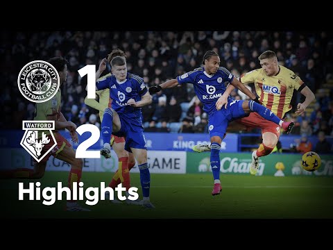 HIGHLIGHTS | Leicester City 1-2 Watford | Foxes Come Up Short Against Watford