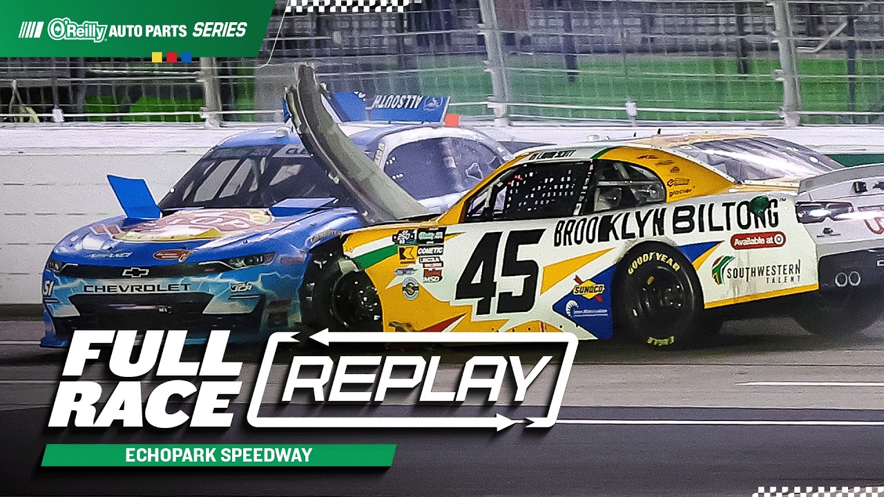 NASCAR O'Reilly Auto Parts Series Full Race Replay: 2026 EchoPark Speedway