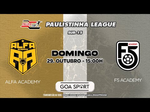 SUB-15 / ALFA ACADEMY X F5 ACADEMY - PAULISTINHA LEAGUE