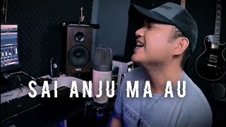 Download lagu SAI ANJU MA AU || Cover By Stevano Muhaling mp3