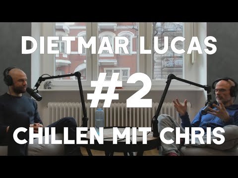 Chillen mit Chris #2 - Dietmar Lucas