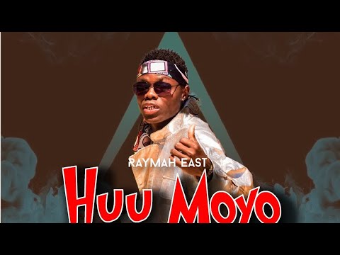 Raymah East_Huu Moyo (Official Audio)