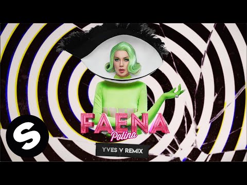 POLINA - Faena (Yves V Remix) [Official Audio]