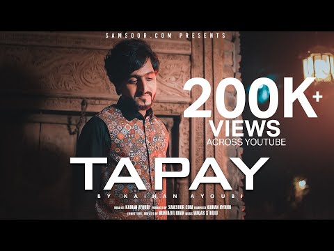 Tapay | Kaihan Ayoubi | Tappay  | Pashto New Songs 2022