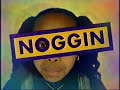 Noggin Commercials 01 23 2004