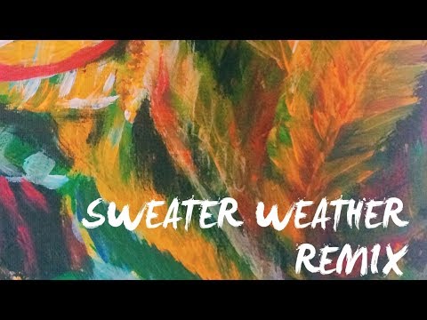 The Neighbourhood - Sweater Weather (BUNT. Remix)