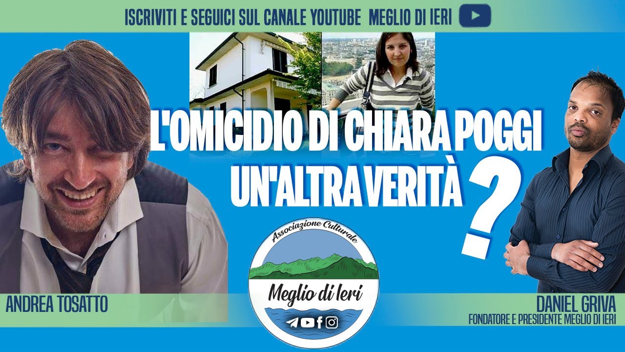 L'omicidio di Chiara Poggi, un'altra verità? - ANDREA TOSATTO - Psicologo