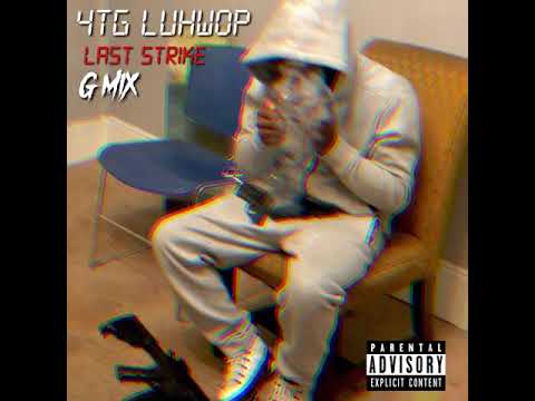 4TG LUWHOP - NO STRIKES REMIX
