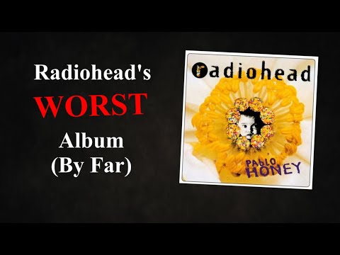 Pablo Honey Is... Not Good (Review)