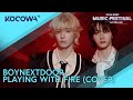 BOYNEXTDOOR Playing With Fire Cover 2024 MBC Music Festival KOCOWA