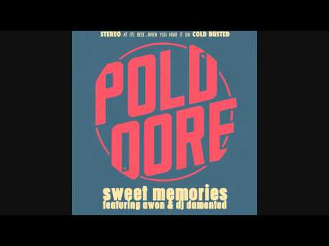 Poldoore - Sweet Memories Feat. Awon & DJ Damented