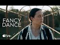 Fancy Dance Offizieller Trailer Apple TV