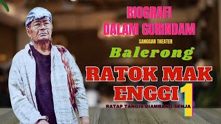 Download lagu RATOK MAK ENGGI 1RATAP TANGIS DIAMBANG SENJA OLEH SANGAR THEATER  BALERONG mp3