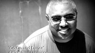 Paul Laurence - "Go On and Dance"