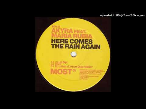 Akyra feat. Maria Rubia - Here Comes The Rain Again (DJ Janis vs. Plus One Remix) (2001)