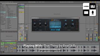 Video thumbnail for That Thing by BeatSkillz | Review | Computer Music Academy by Computer Music Academy