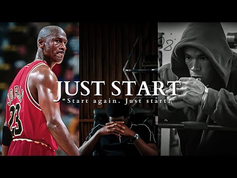 Start late. Start over. Start scared. Start again. Just start. - Powerful Motivational Speeches