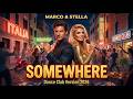 Marco Stella Somewhere Dance Club Version 2026 Tallisker LA Vision