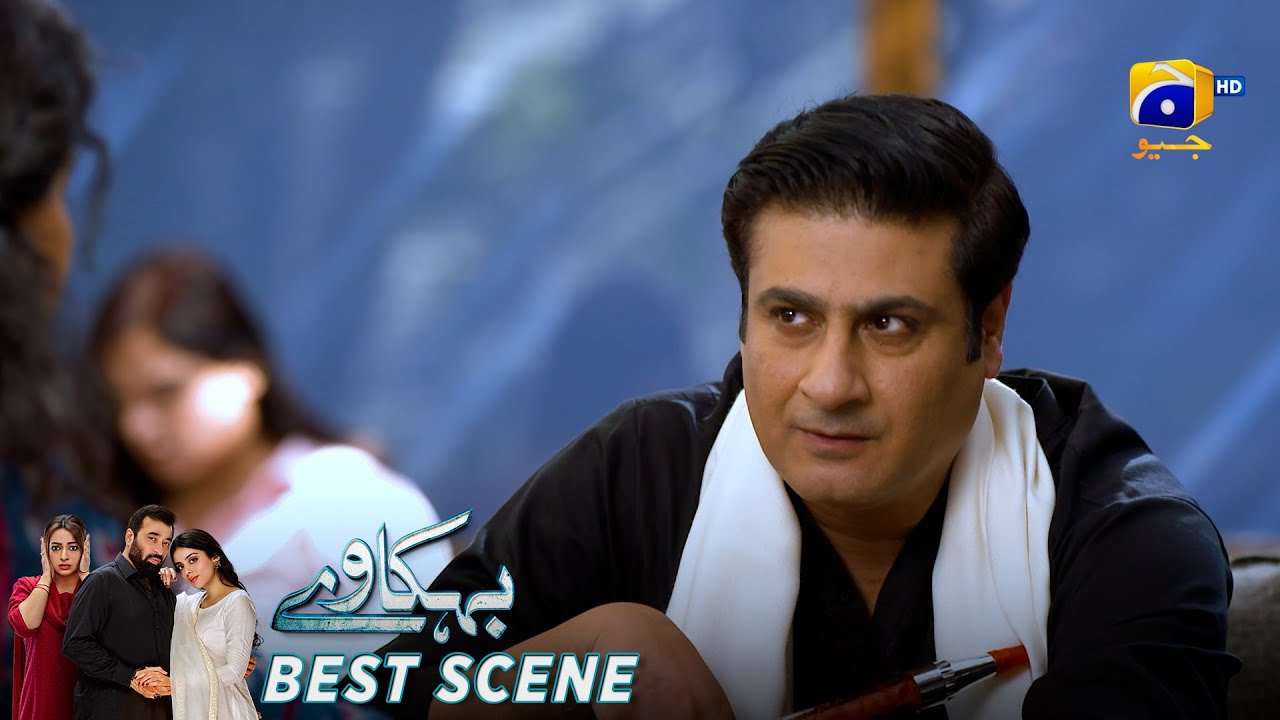 Behkaway Episode 58 | 𝐁𝐞𝐬𝐭 𝐒𝐜𝐞𝐧𝐞 𝟎𝟒 | Yashma Gill - Yasir Nawaz - Hiba Ali Khan | Har Pal Geo