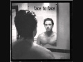 Face To Face - Put You In Your Place