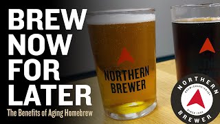 Brew Now for Later | The Benefits of Ageing Homebrew