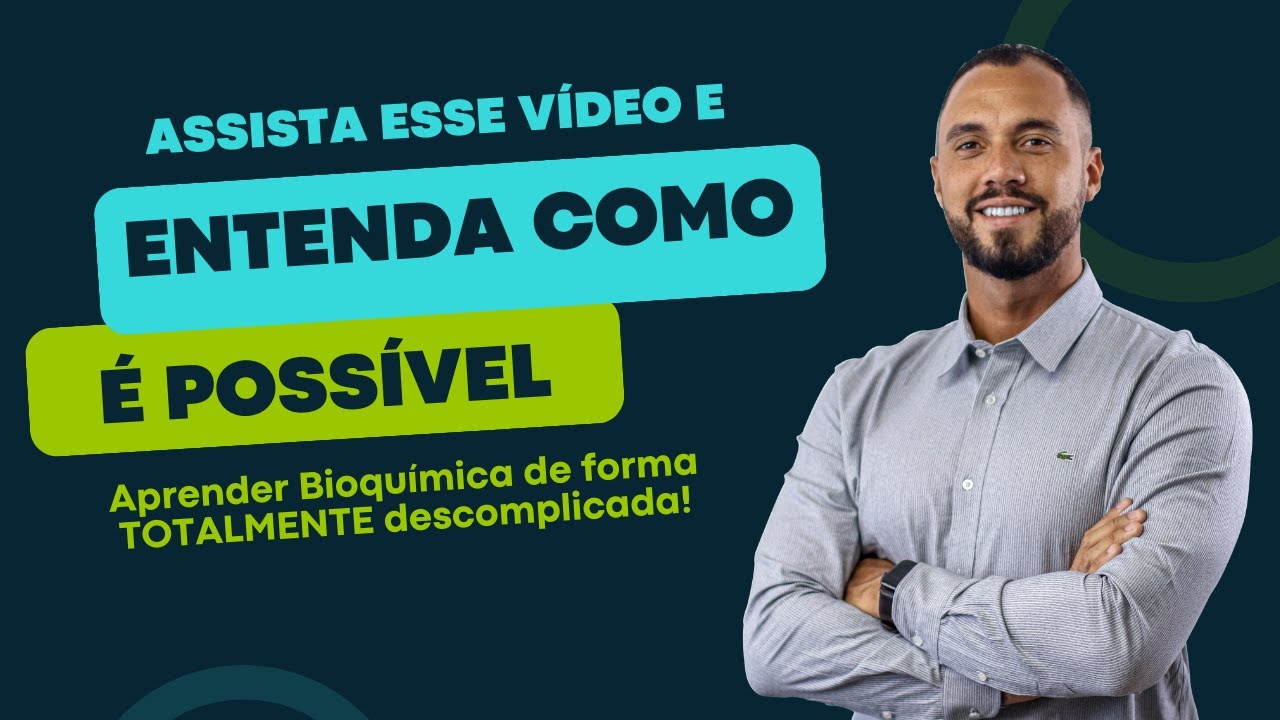 Como Descomplicar a Bioquímica - Curso Bioquímica Básica Para Nutris