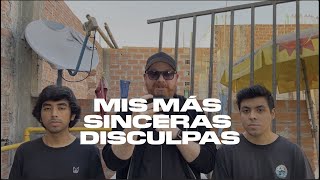 Mis más sinceras disculpas