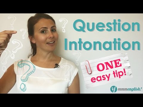 Question Intonation - One Easy Tip to Remember!