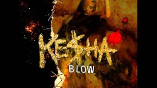 Ke$ha-Blow-REMIX. (Dr. Luke and Cirkut)