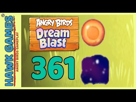 Angry Birds Dream Blast Level 361 - Walkthrough, No Boosters