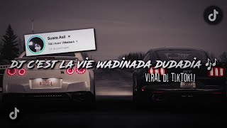 Download lagu DJ C'EST LA VIE WADINADA DUDADIA || SLOWED REVERB || VIRAL DI TIKTOK 🎧🎶 mp3