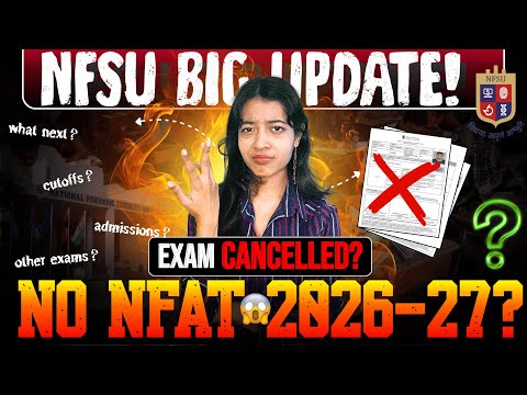 Is NFSU NFAT 2026 Cancelled? ❌😨 Everything you need to know about NFSU's Big Update 💯